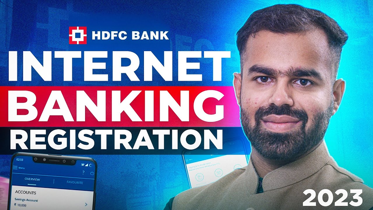 HDFC Bank Internet Banking Registration 2023 (Full Process)