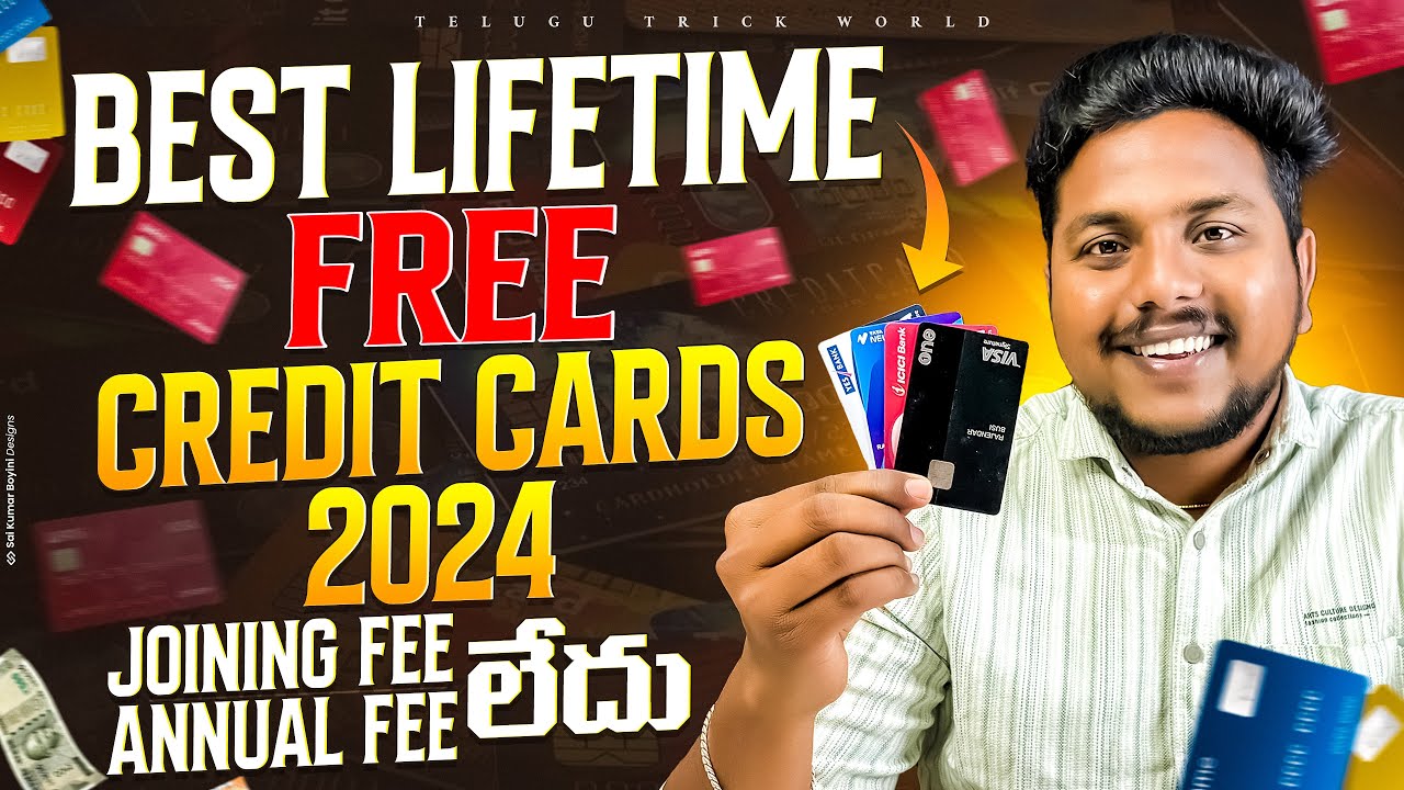 Best LIFETIME FREE Credit Cards In 2024 | NO Joining Fee | NO Annual Fee | FREE Credit Cards Telugu